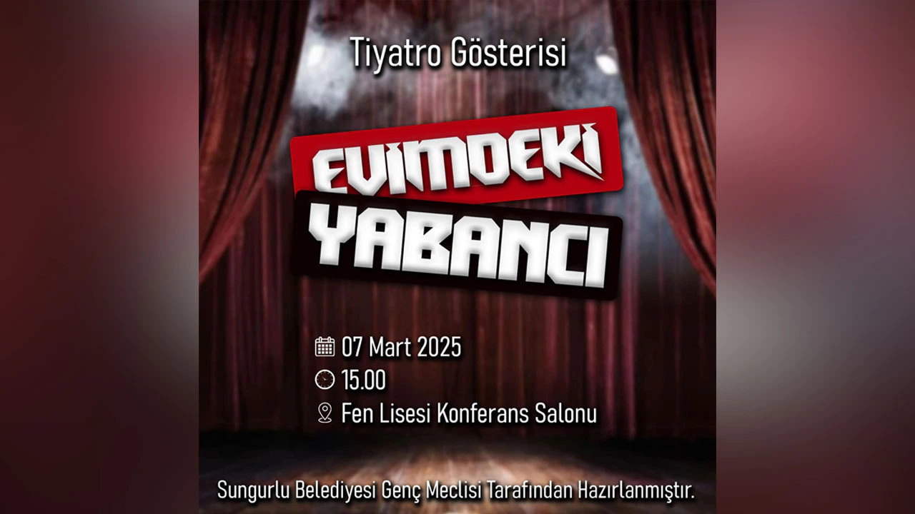 ‘Evimdeki Yabancı’ Tiyatro Oyunu Sahnelenecek