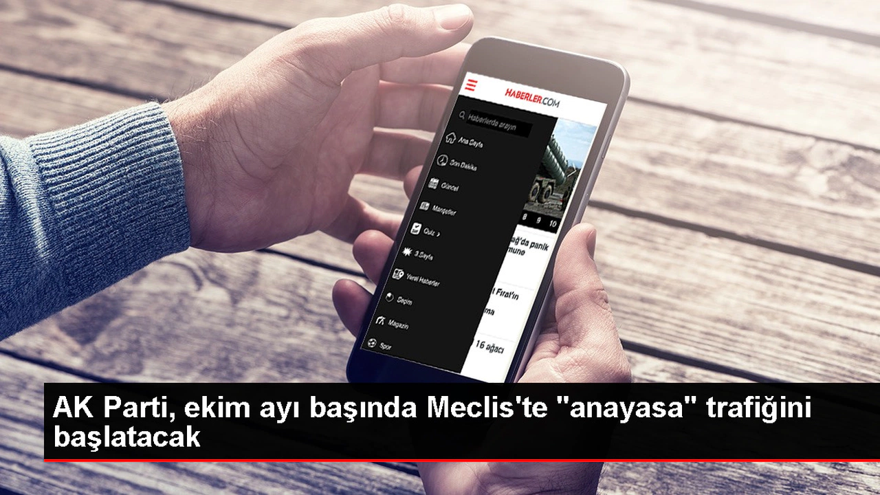 Ak Parti, Ekim Ayı Başında Meclis'te "Anayasa" Trafiğini Başlatacak