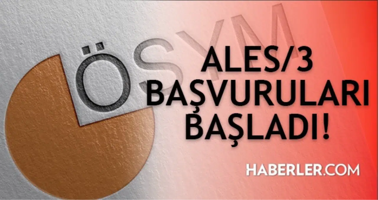 Ales/3 Müracaat Ne Vakit? ÖSYM Ales/3 Müracaat Tarihi ve Fiyatı 2023 Ne Kadar?