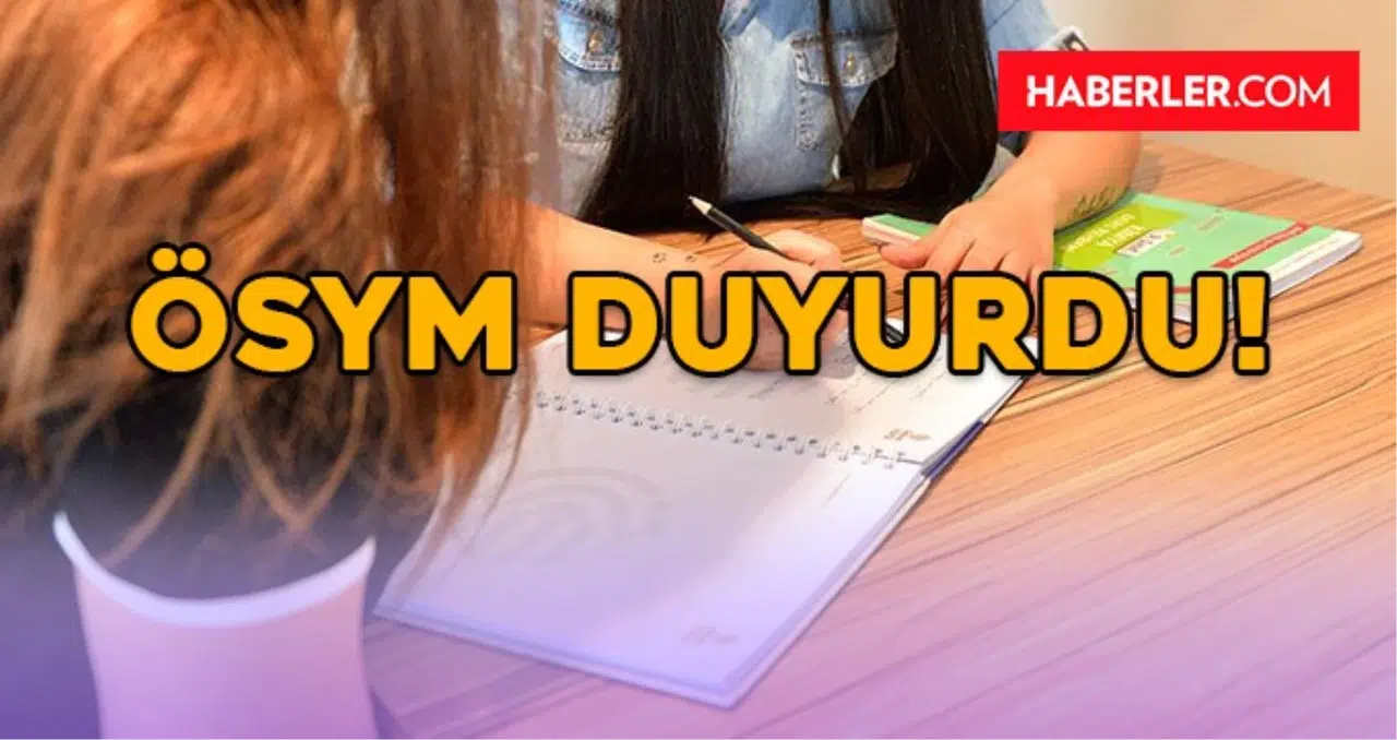 Son Dakika! ÖSYM YKS 2. Ek Tercihler, Yerleştirmeler Açıklandı Mı?