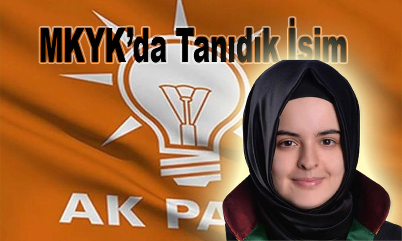 Vali'nin Kızı Ak Parti MKYK'da