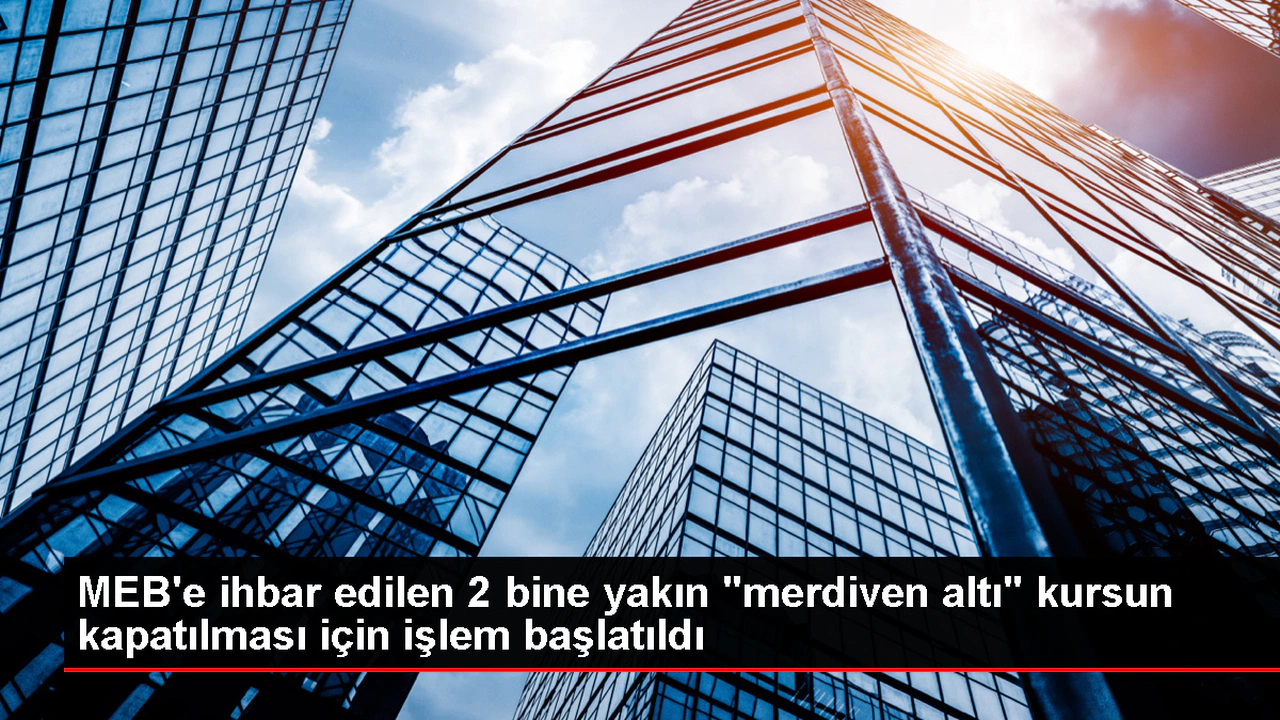 MEB, Ruhsatsız Kursları Kapatmak İçin Süreç Başlattı