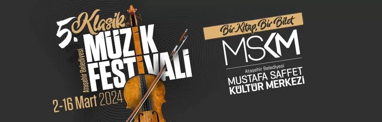Ataşehir Belediyesi 5. Klasik Müzik Şenliği 2 Mart’ta Müzikseverlerle Buluşacak