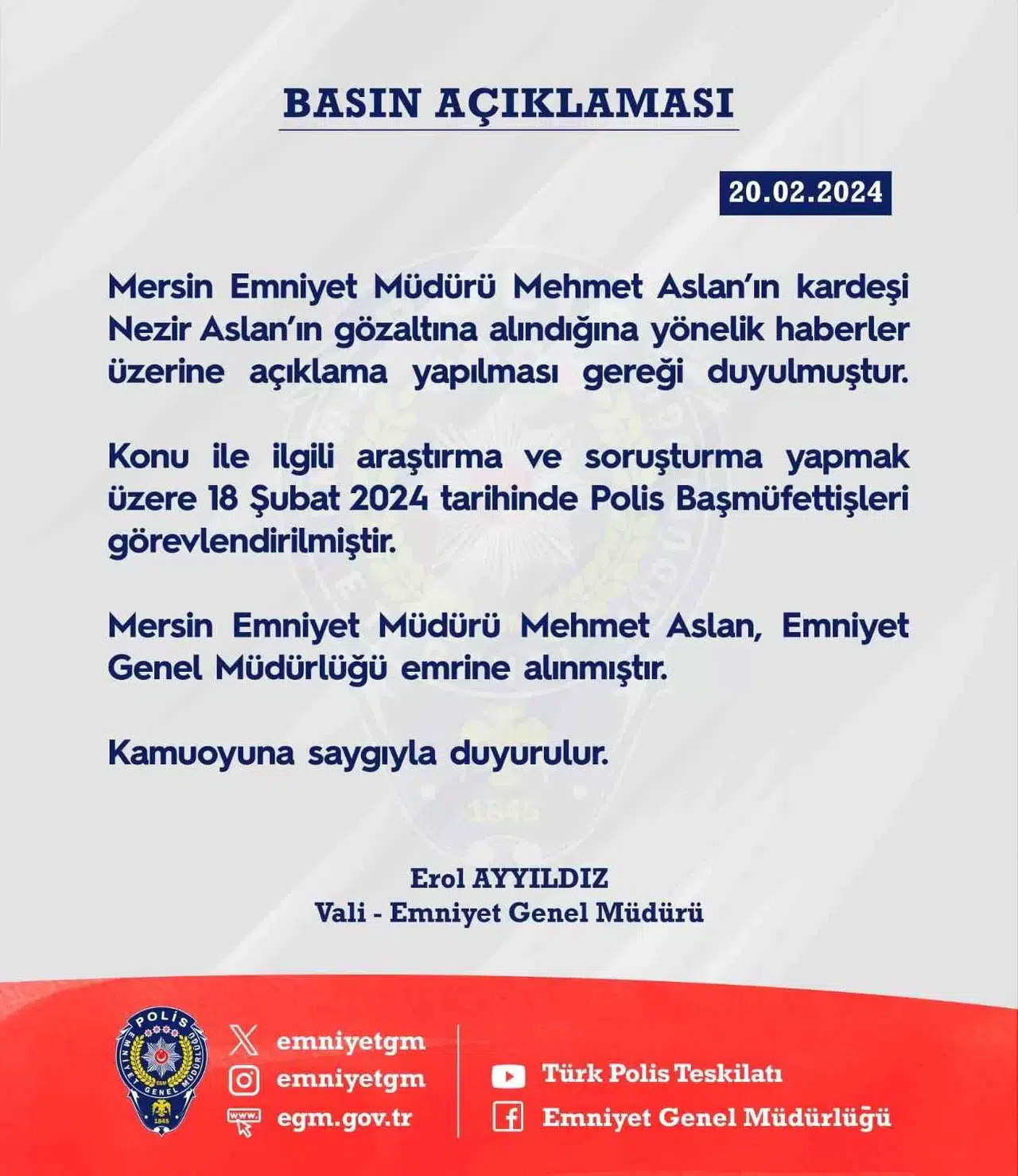 Egm: “Mersin Emniyet Müdürü Aslan, Emniyet Genel Müdürlüğü Buyruğuna Alınmıştır”
