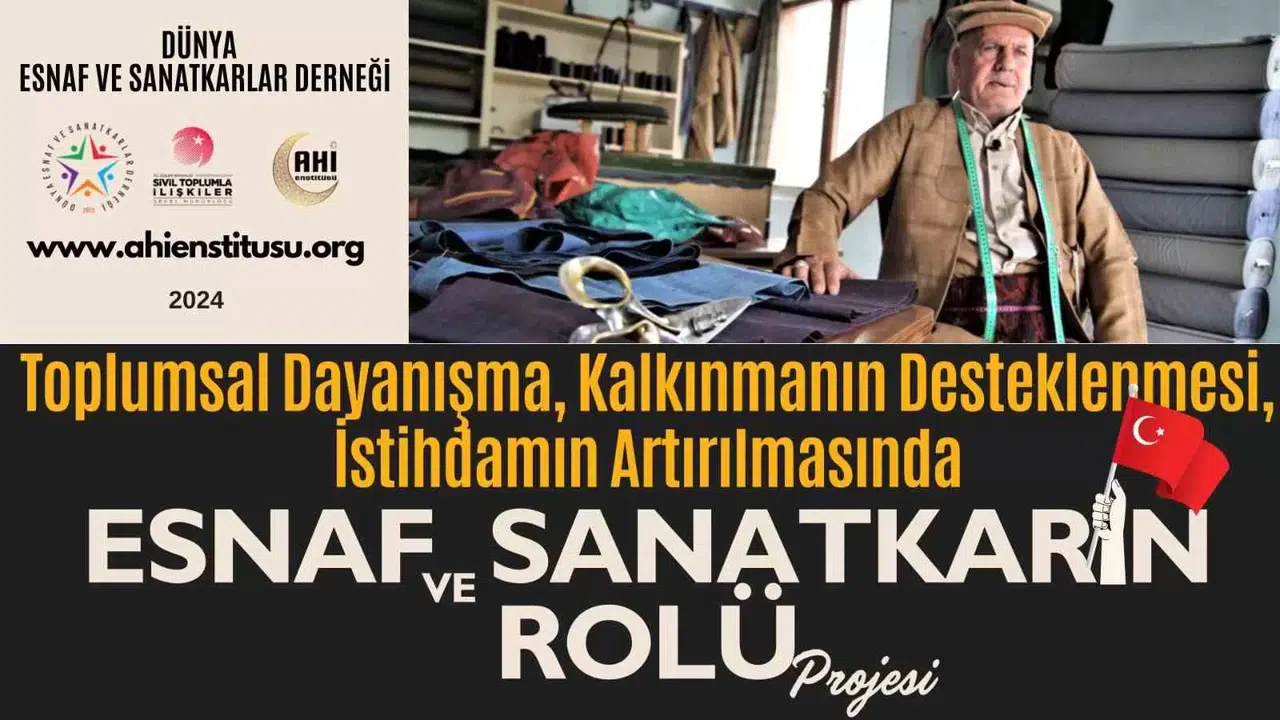 Dünya Esnaf ve Sanatkarlar Derneğinden "Toplumsal Dayanışma ve Kalkınma" Projesi
