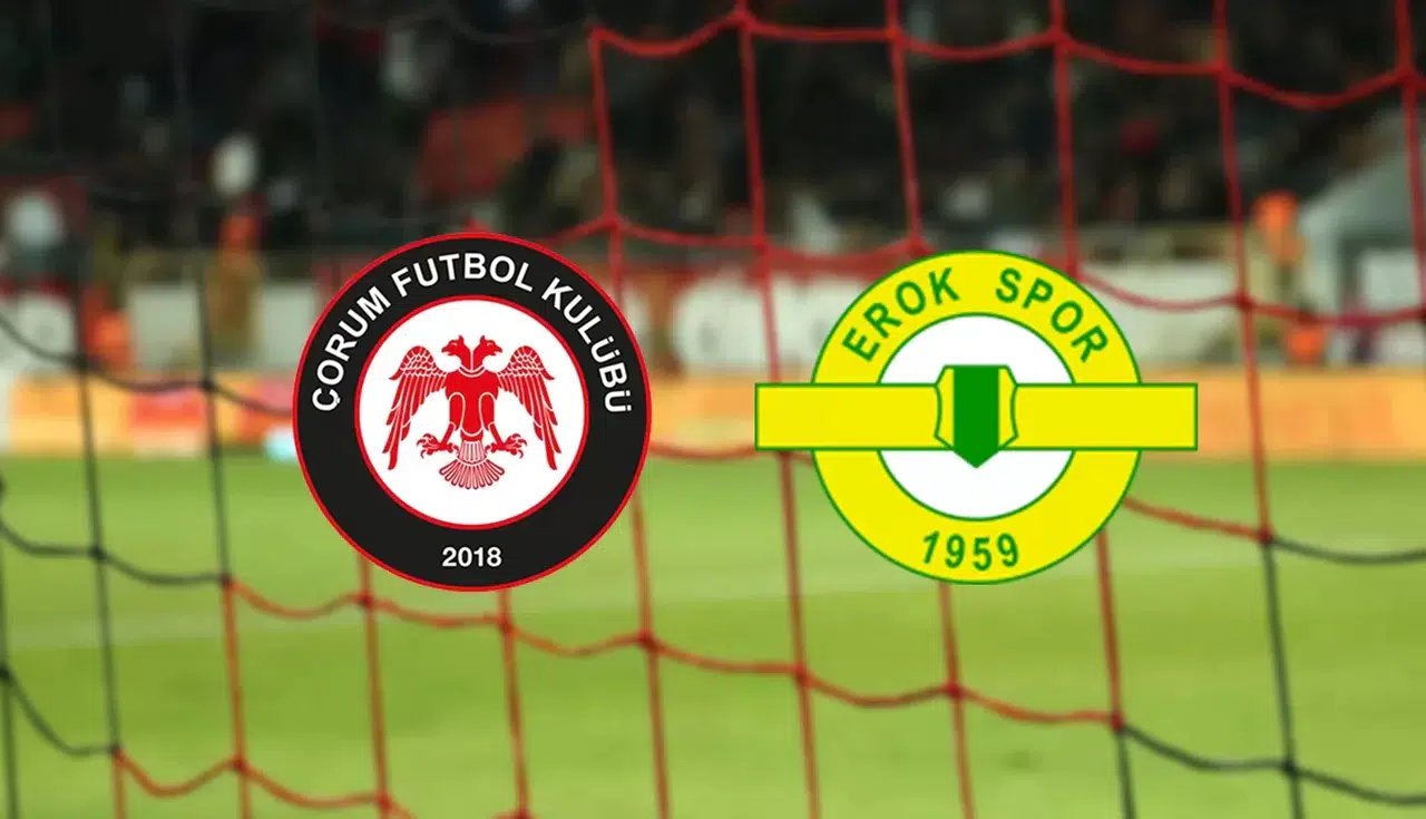 Esenler Erokspor-Çorum FK Maçı Hangi Gün Hangi Kanalda?