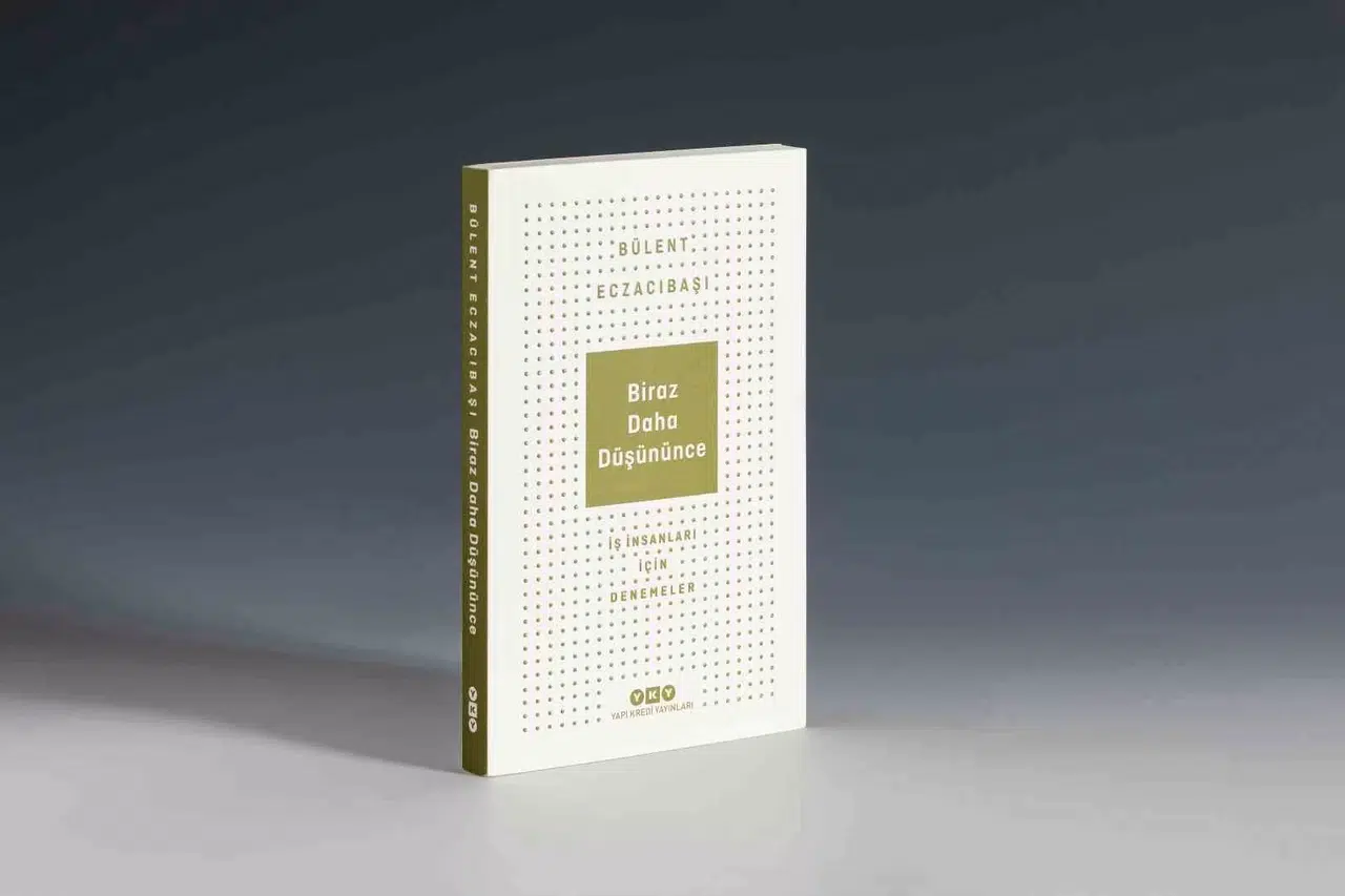 Bülent Eczacıbaşı’ndan Yeni Kitap: ‘Biraz Daha Düşününce’