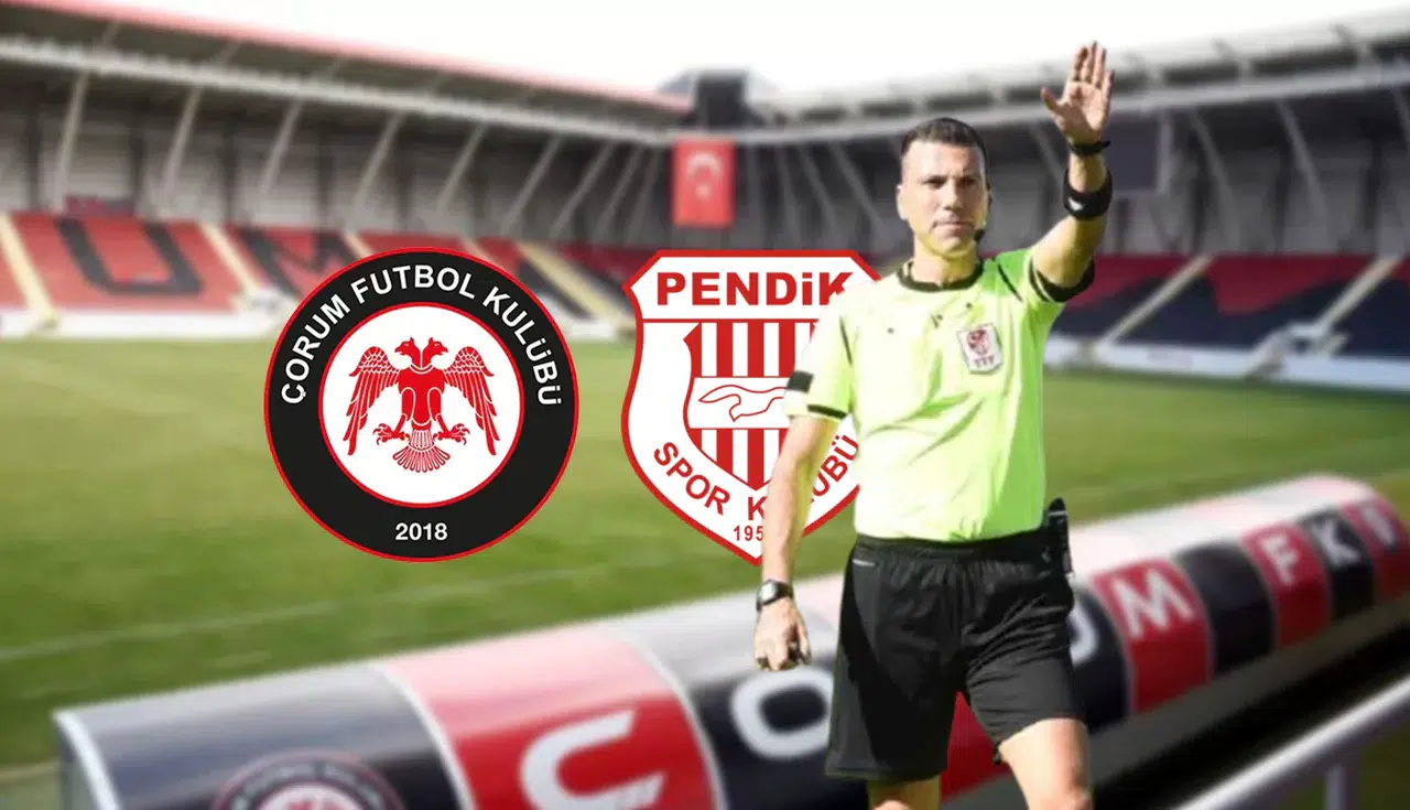 Çorum FK-Pendikspor Maçının Hakemiyle İkide İki