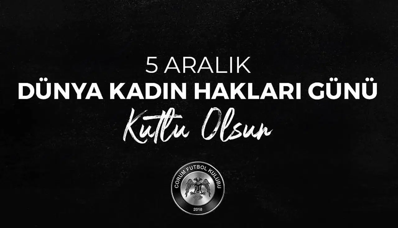 Çorum FK’den Kadın Hakları Günü Paylaşımı