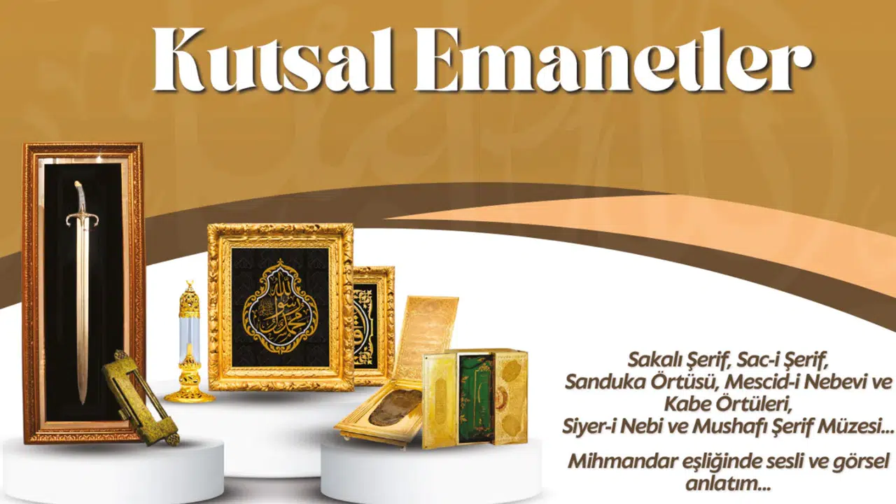 Kutsal Emanetler Sergisi Ziyarete Açılıyor