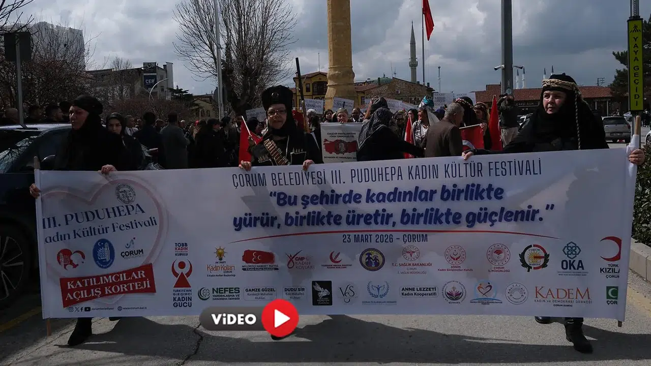 Çorum'da 3. Puduhepa Kadın Kültür Festivali Başladı