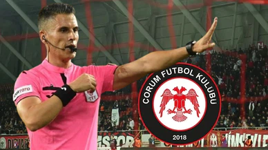 Çorum FK-Esenler Erokspor Maçının Hakemi Antalya’dan