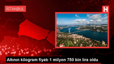 Altının Kilogram Fiyatı 1 Milyon 750 Bin Lira Oldu
