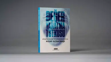 ‘Değer Yaratma Tutkusu’ Kitabı Raflarda Yerini Aldı