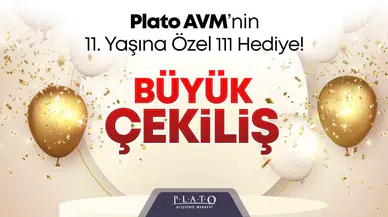 Plato Avm’nin 11. Yaşına Özel 111 Armağan