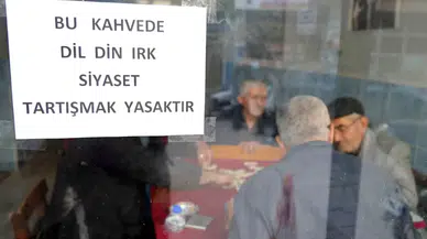 Bu Kahvehanede ’Siyaset’ Konuşmak Yasak