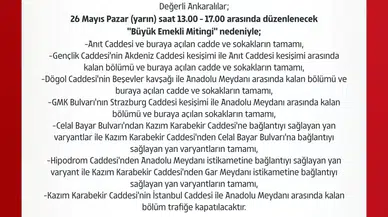 Ankara’da "Büyük Emekli Mitingi" Nedeniyle Kapatılacak Yollar Muhakkak Oldu
