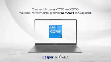 Casper Nirvana X700 ve X600 Intel “H” Serisi İşlemcilerle Yenilendi