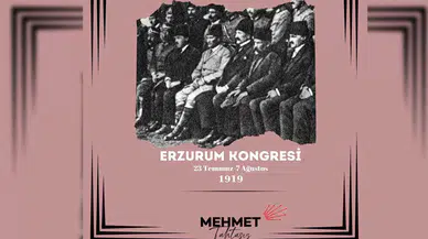 Tahtasız’dan Erzurum Kongresi Açıklaması