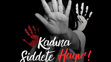‘Kadına Yönelik Şiddete Sıfır Tolerans’