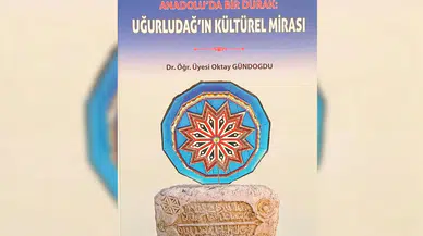 Uğurludağ'ın Kültürel Mirası Kitaplaştı