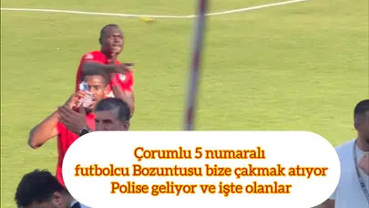 Çorum FK’de Zargo Toure Polisi Yaraladı İddiası!