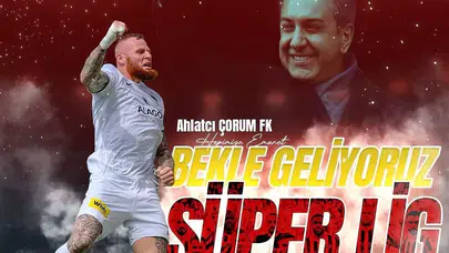 Dere: Bekle Bizi Süper Lig!