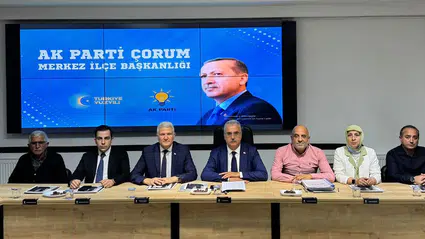 ‘Çorum’un Her Sokağında Her Mahallesindeyiz’