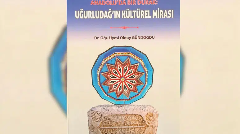 Uğurludağ'ın Kültürel Mirası Kitaplaştı