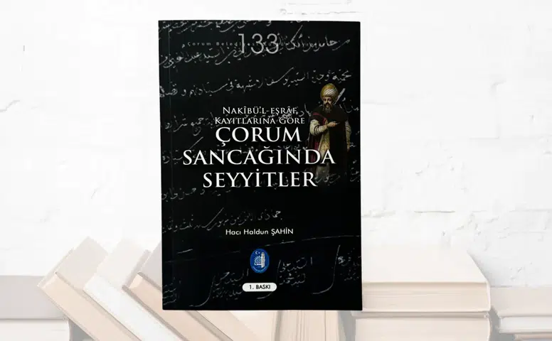 Çorum’un Tarihine Işık Tutan Yeni Eser