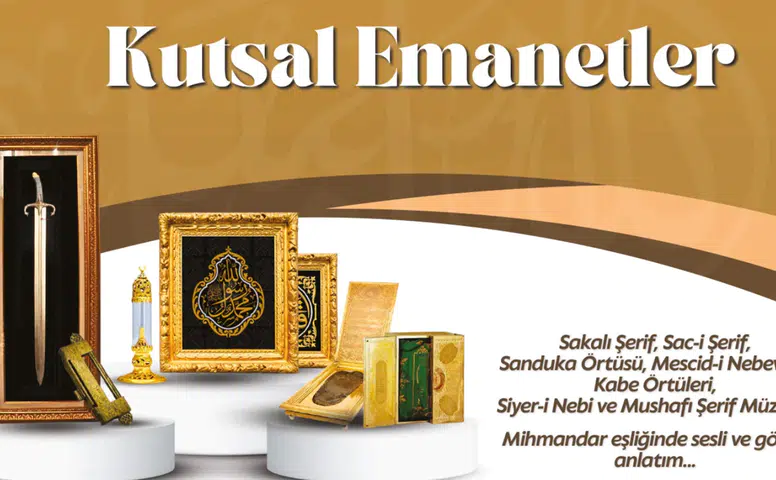 Kutsal Emanetler Sergisi Ziyarete Açılıyor